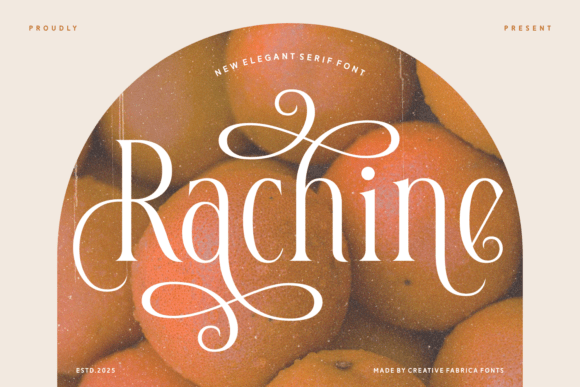 Rachine: A Serif Font for Sophisticated Branding